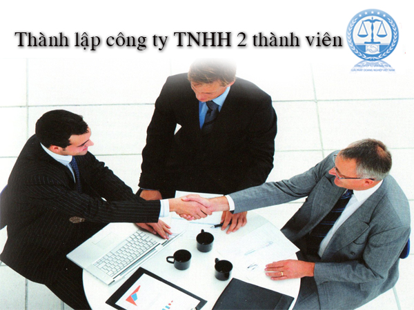 Dịch vụ tư vấn thành lập công ty TNHH hai thành viên